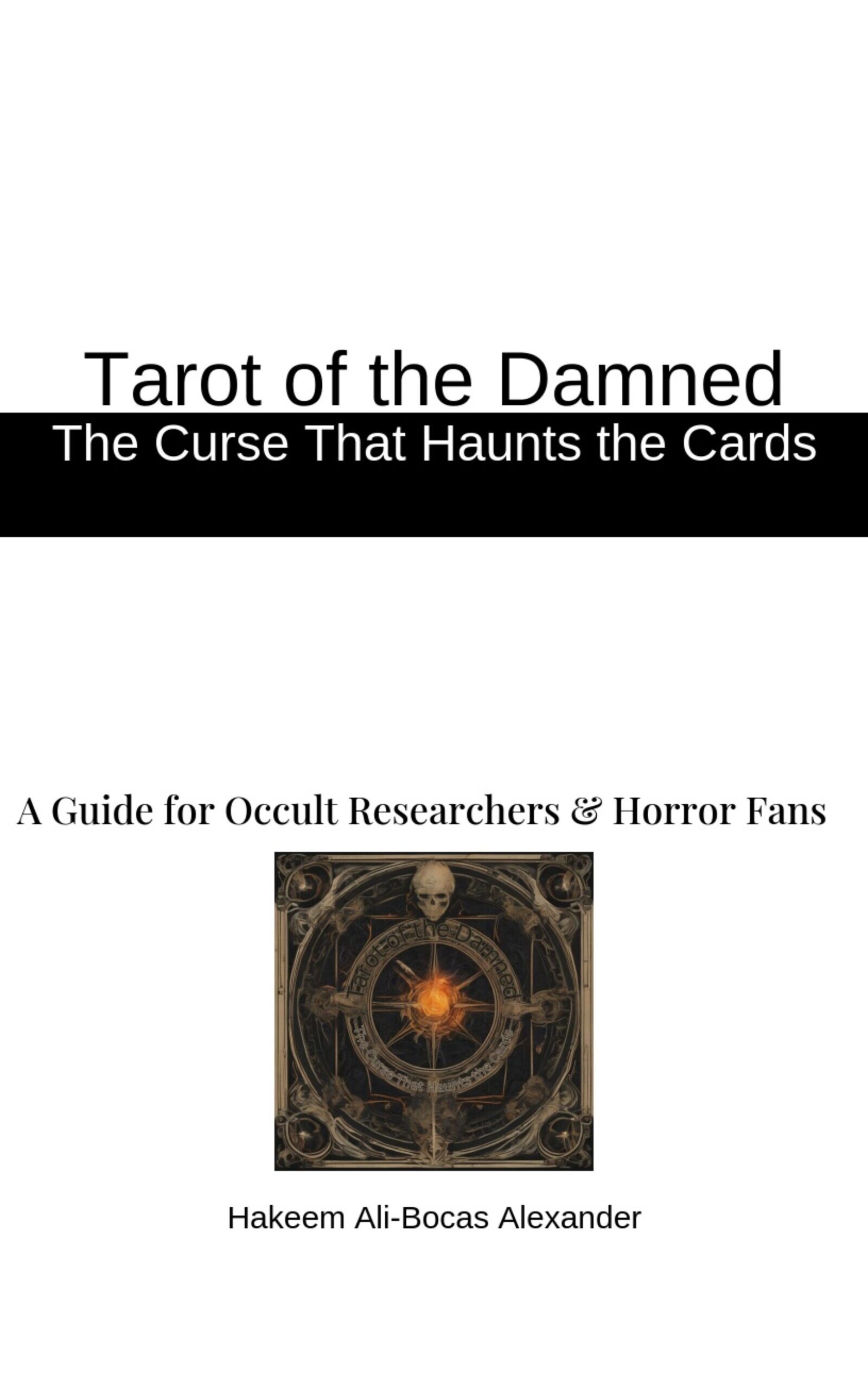 Tarot Movie UnOfficial Companion Book – The Cursed Tarot: Haunted Cards and Their Dark Secrets